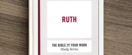 Book of ruth bible study for work small groups