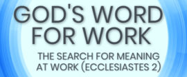 Gods word for work ecclesiastes