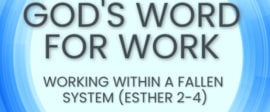 Gods word for work esther