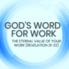 Gods word for work revelation header image