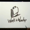 Workisworship
